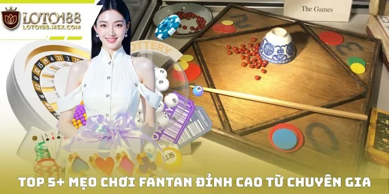 mẹo chơi Fantan